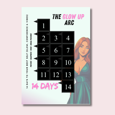 The Glow Up Arc (14 Days) A3